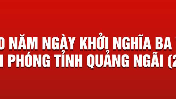 Kỷ niệm 50 năm giải phóng tỉnh Quảng Ngãi